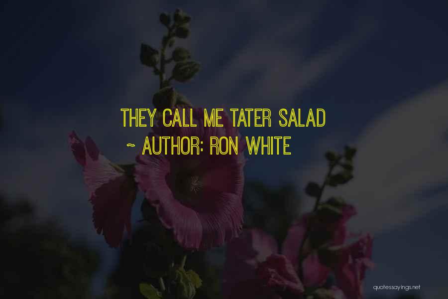 Tater Quotes By Ron White