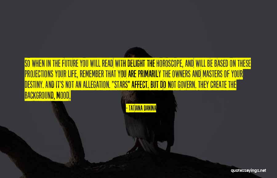 Tatiana Danina Quotes 1094748