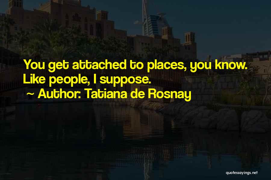 Tatiana De Rosnay Quotes 266901