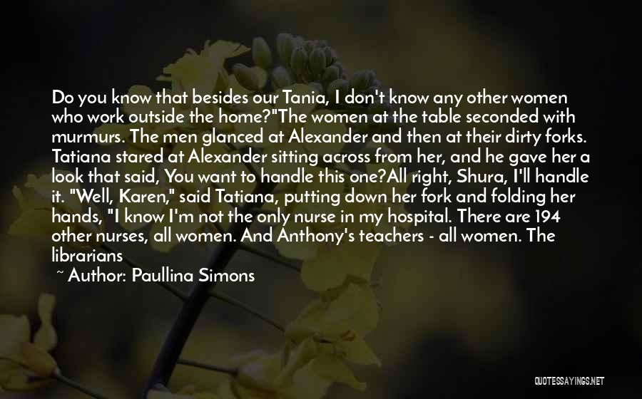 Tatiana's Table Quotes By Paullina Simons