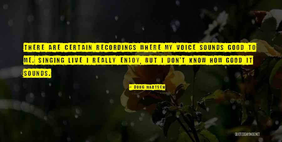 Tatii Swan Quotes By Doug Martsch