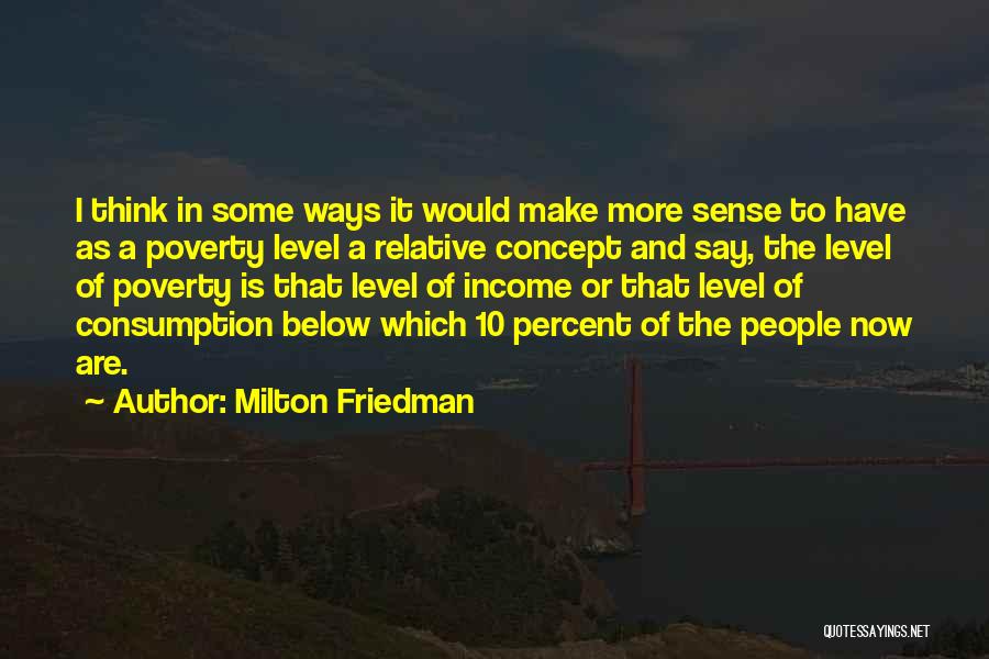 Tatilicious Magazine Quotes By Milton Friedman