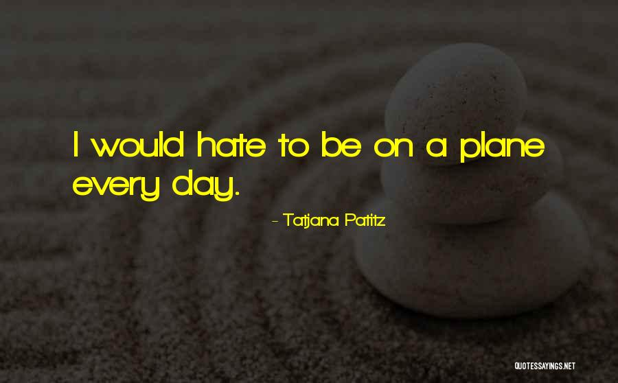 Tatjana Patitz Quotes 134386