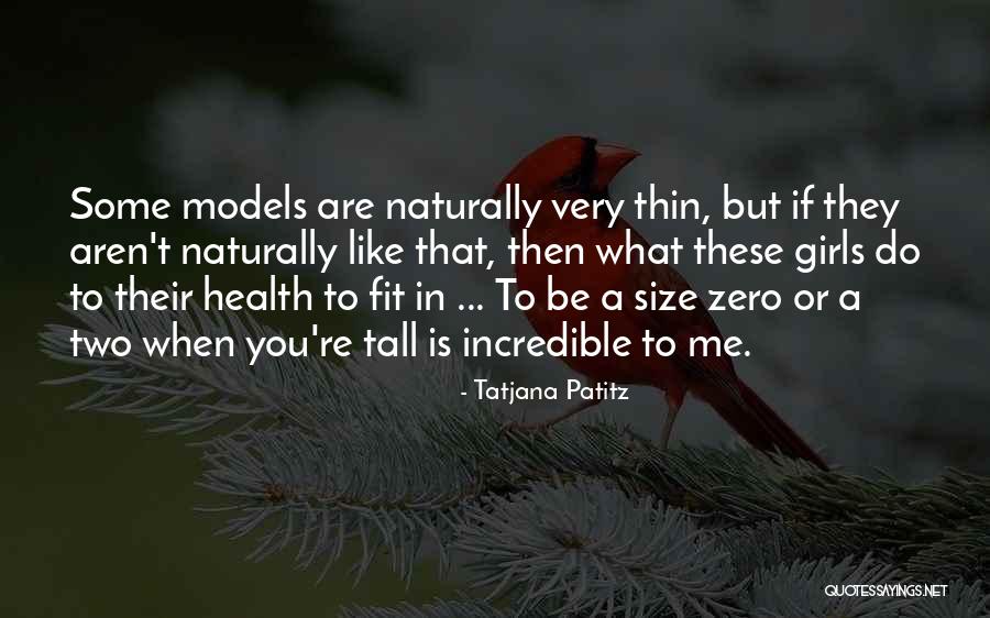 Tatjana Quotes By Tatjana Patitz Tatjana Quotes By Tatjana Patitz