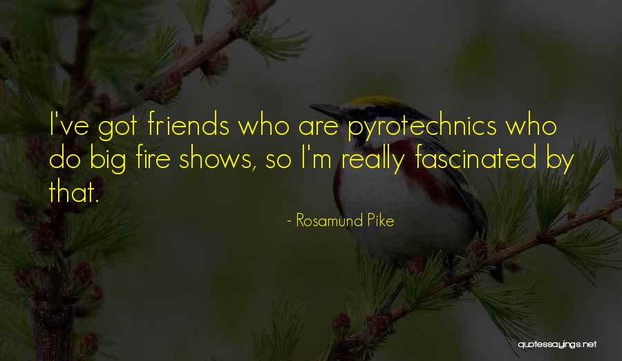 Tatsch Show Quotes By Rosamund Pike Tatsch Show Quotes By Rosamund Pike