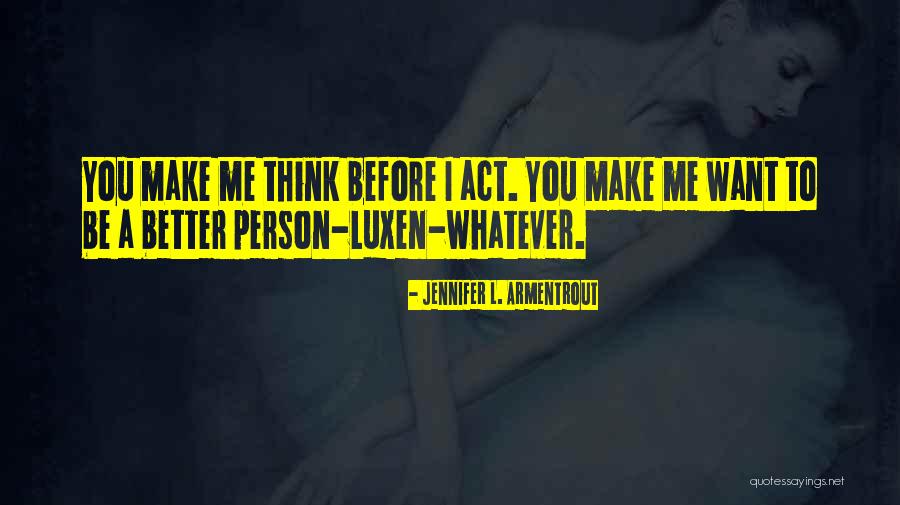 Tatsuhiro Yonemitsu Quotes By Jennifer L. Armentrout Tatsuhiro Yonemitsu Quotes By Jennifer L. Armentrout