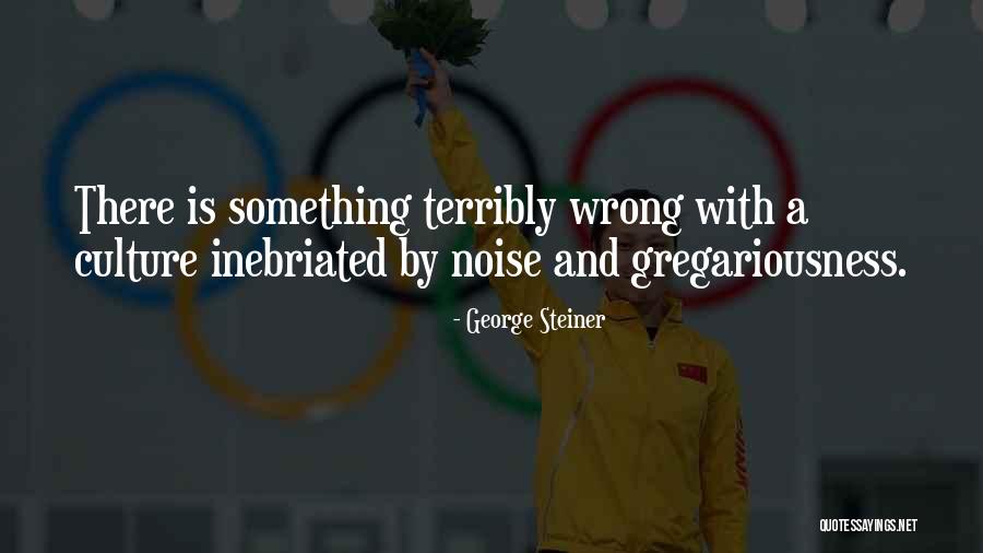 Tatsuki Woodland Quotes By George Steiner Tatsuki Woodland Quotes By George Steiner