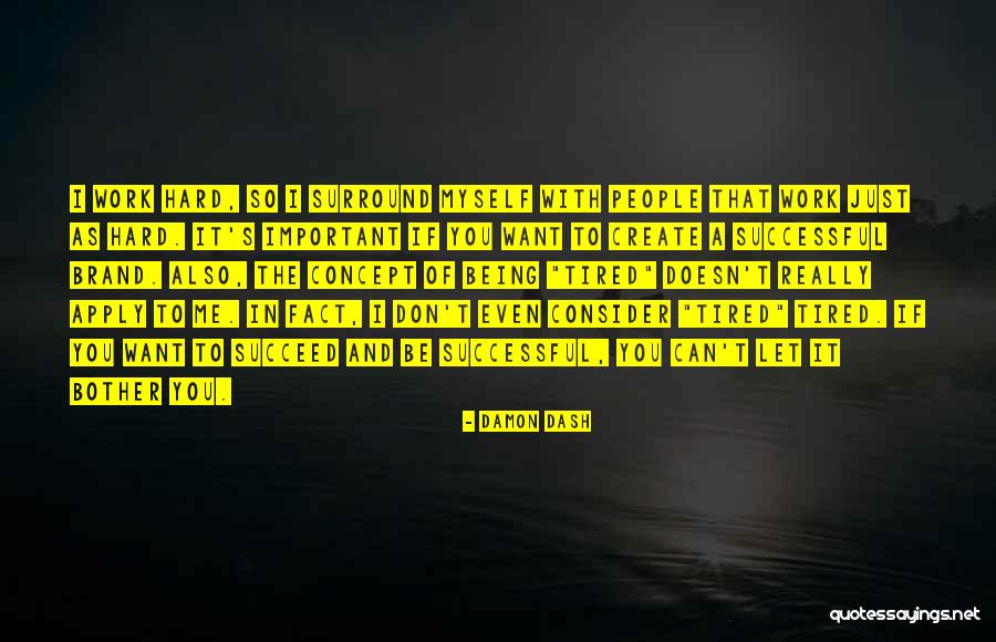 Tatsumis Quotes By Damon Dash Tatsumis Quotes By Damon Dash