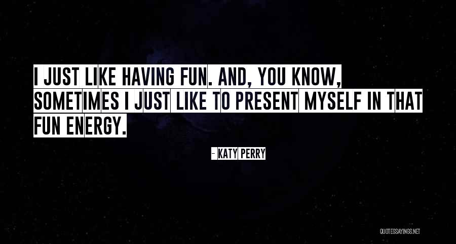 Tatsushi Toyokuni Quotes By Katy Perry Tatsushi Toyokuni Quotes By Katy Perry