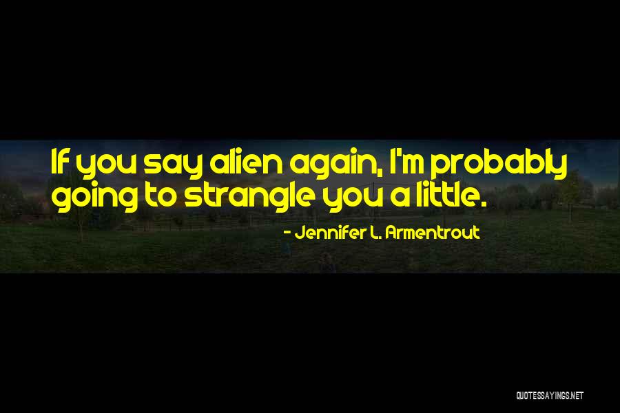 Tatsuyuki Nagai Quotes By Jennifer L. Armentrout Tatsuyuki Nagai Quotes By Jennifer L. Armentrout