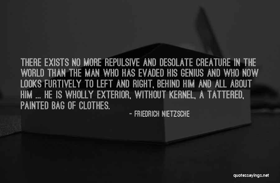 Tattered Clothes Quotes By Friedrich Nietzsche Tattered Clothes Quotes By Friedrich Nietzsche