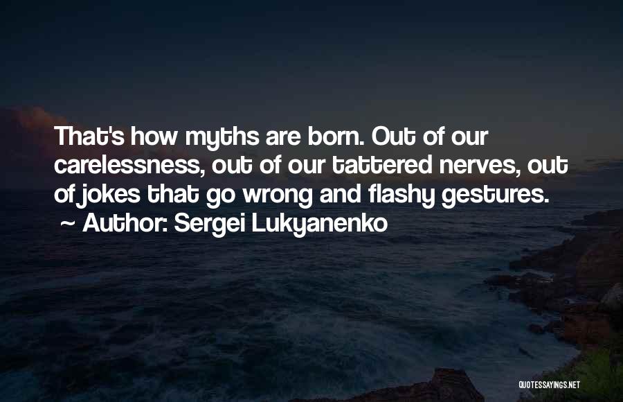 Tattered Quotes By Sergei Lukyanenko