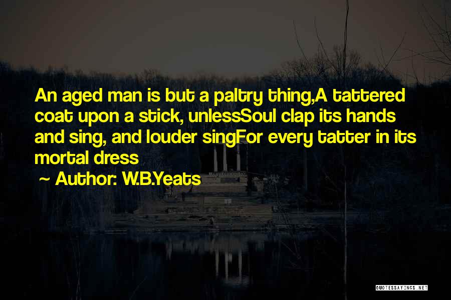 Tattered Quotes By W.B.Yeats