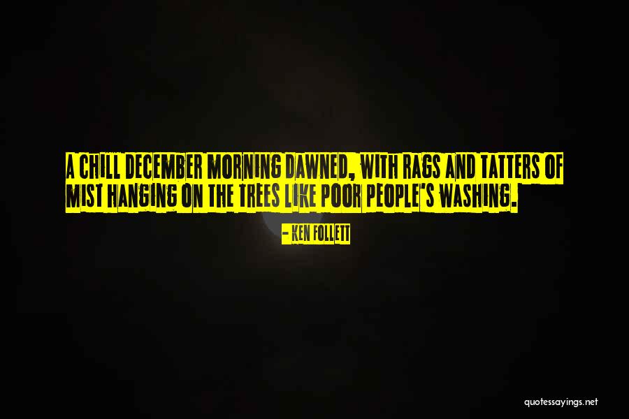 Tatters Quotes By Ken Follett Tatters Quotes By Ken Follett