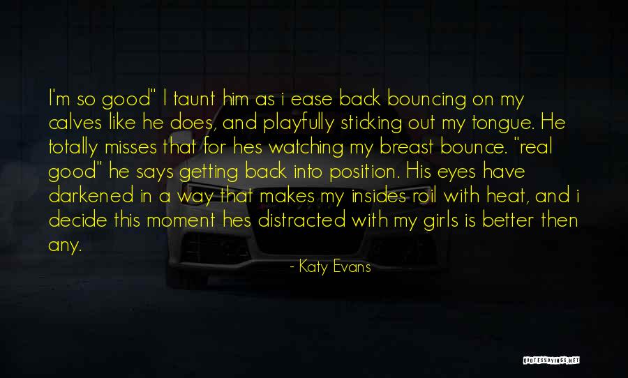 Tattletales Episodes Quotes By Katy Evans Tattletales Episodes Quotes By Katy Evans