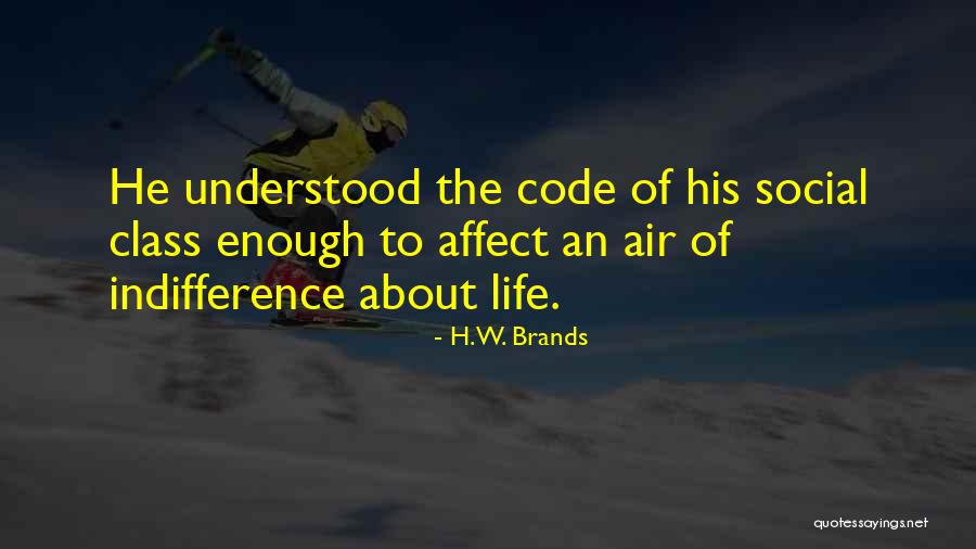 Tatton Baird Quotes By H.W. Brands Tatton Baird Quotes By H.W. Brands