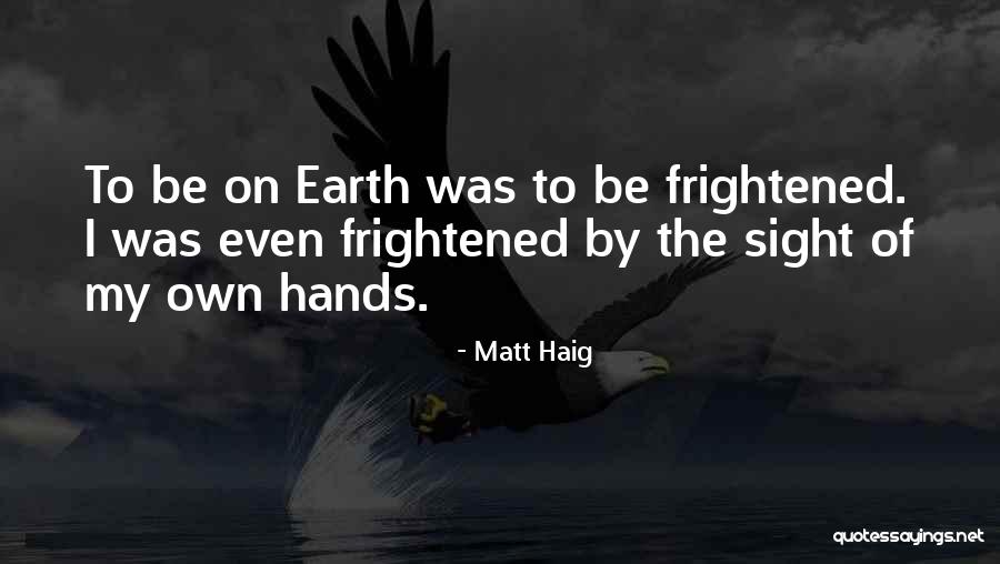 Tatton Brown Quotes By Matt Haig Tatton Brown Quotes By Matt Haig