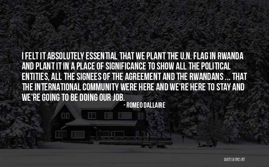 Tatton Brown Quotes By Romeo Dallaire Tatton Brown Quotes By Romeo Dallaire