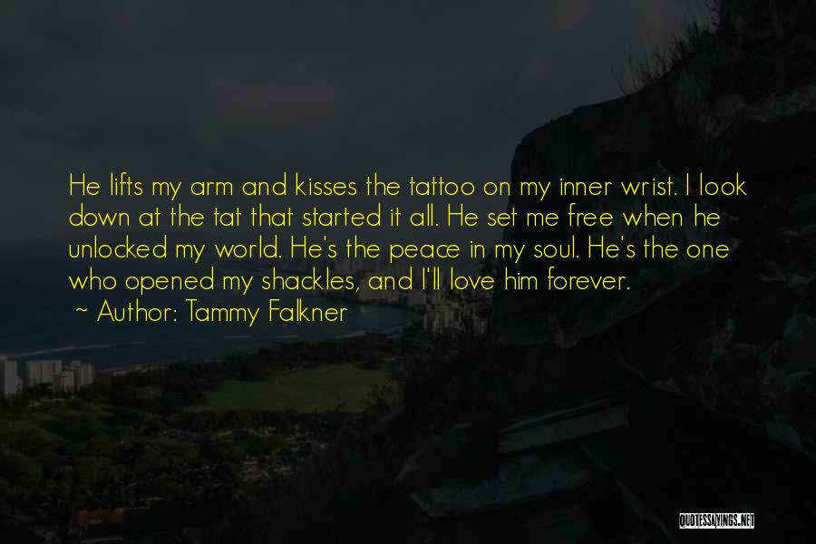 Tattoo And Love Quotes By Tammy Falkner