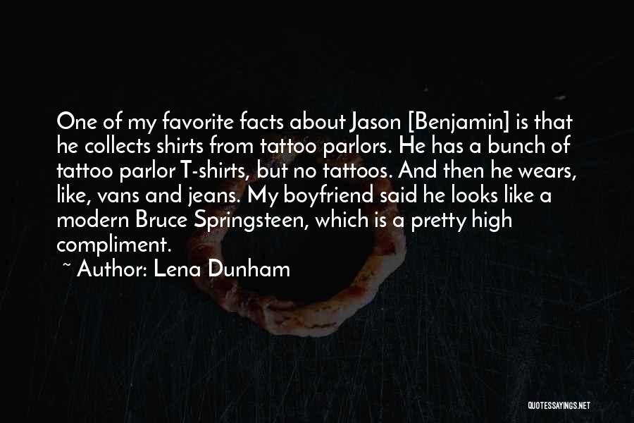 Tattoo Parlor Quotes By Lena Dunham