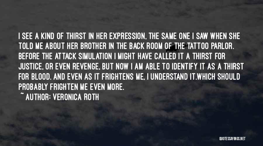 Tattoo Parlor Quotes By Veronica Roth