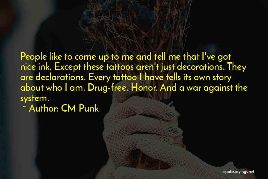 Tattoo Quotes By CM Punk