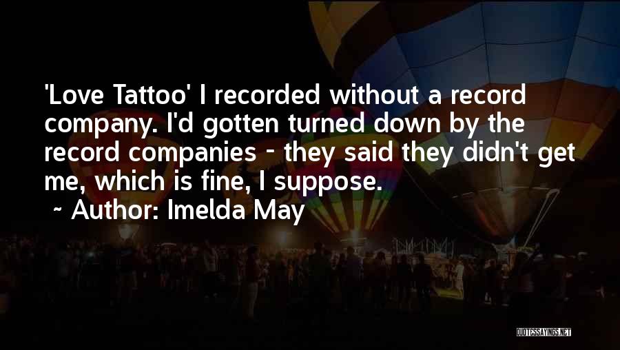 Tattoo Quotes By Imelda May