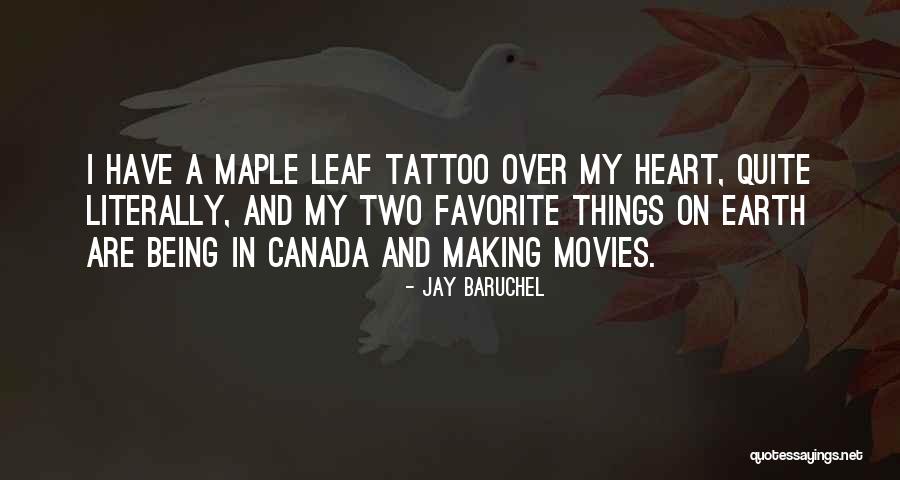 Tattoo Quotes By Jay Baruchel