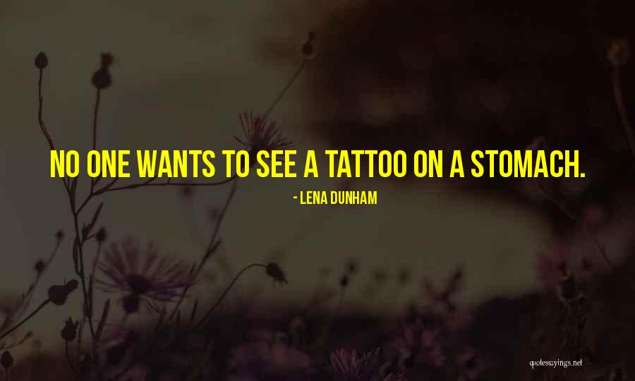 Tattoo Quotes By Lena Dunham