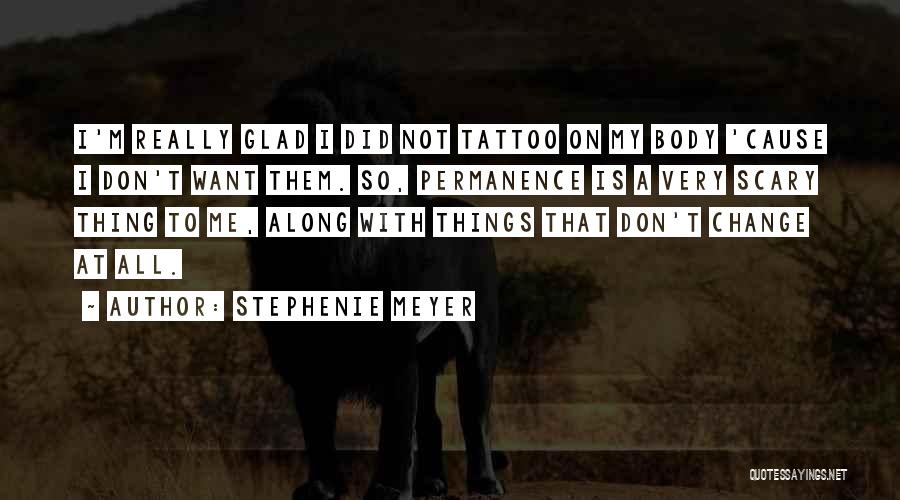 Tattoo Quotes By Stephenie Meyer