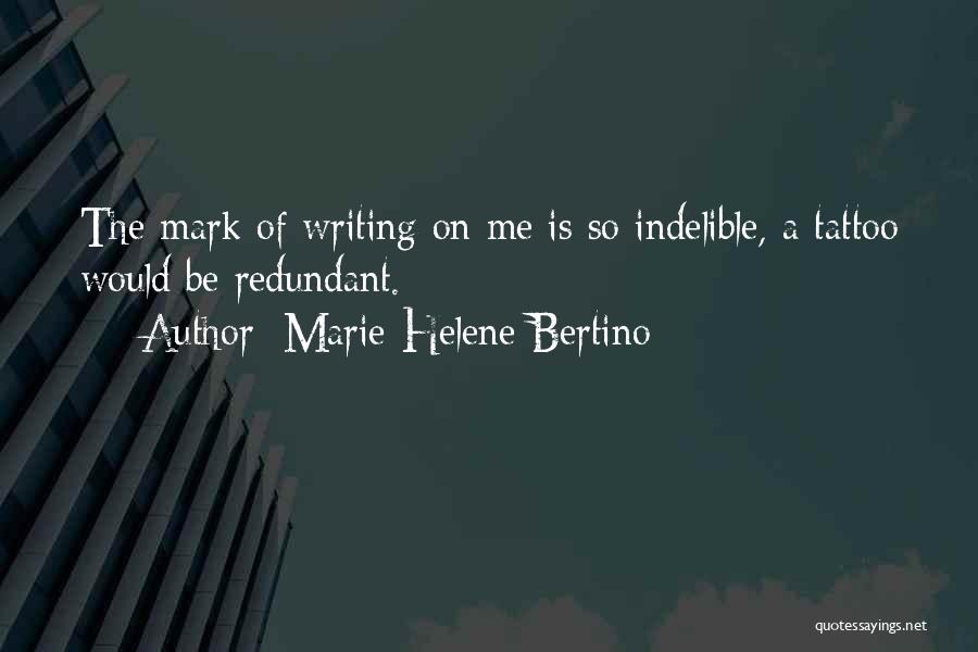 Tattoo Writing And Quotes By Marie-Helene Bertino