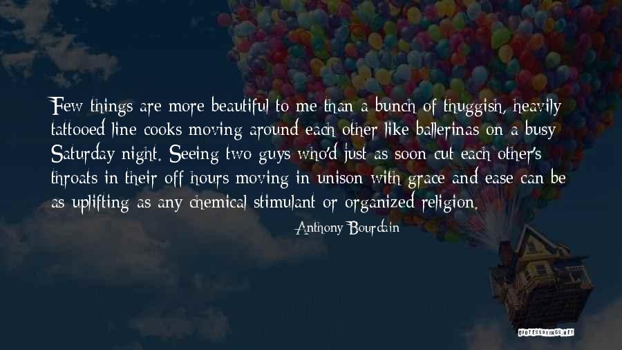 Tattooed Guys Quotes By Anthony Bourdain Tattooed Guys Quotes By Anthony Bourdain