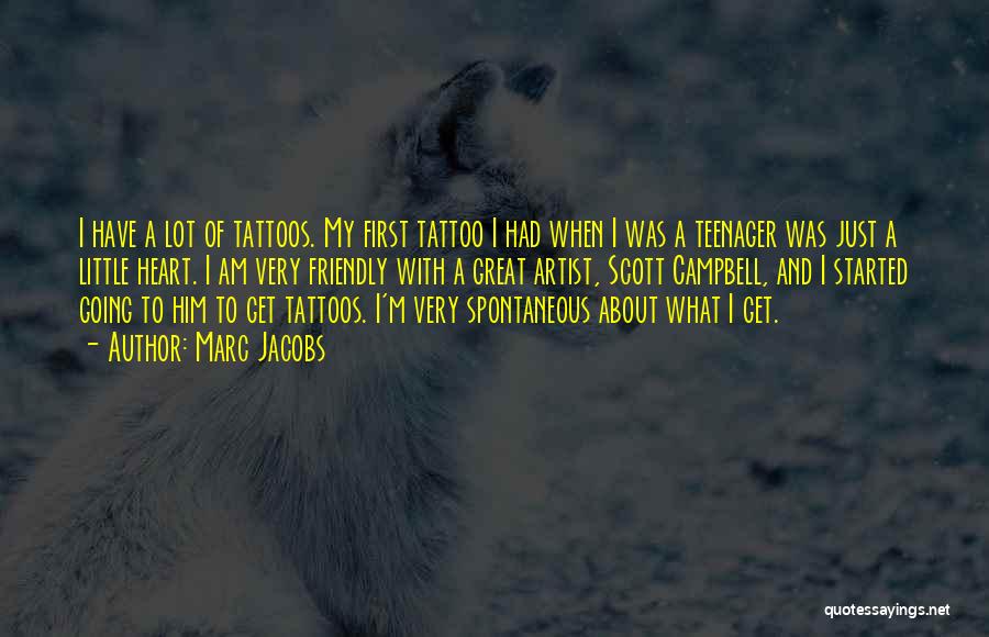 Tattoos And Quotes By Marc Jacobs