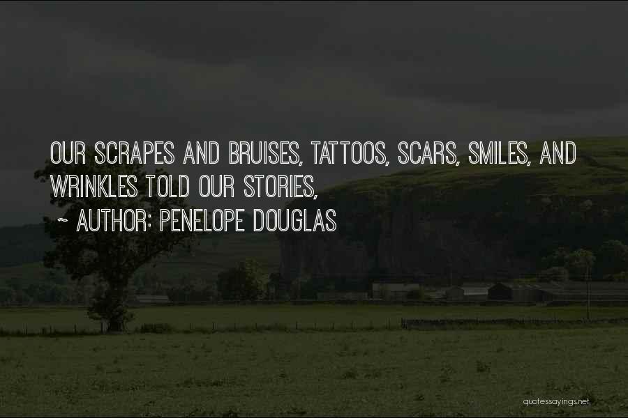 Tattoos And Scars Quotes By Penelope Douglas