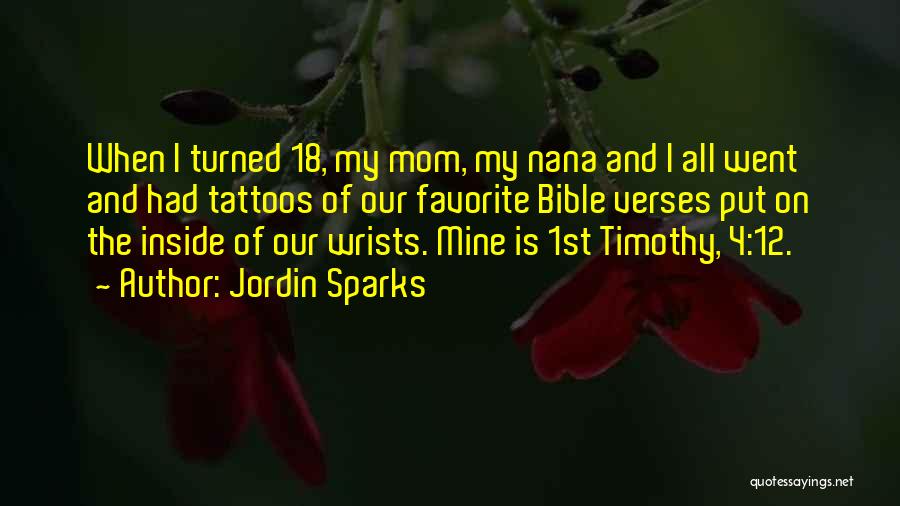 Tattoos For Your Mom Quotes By Jordin Sparks