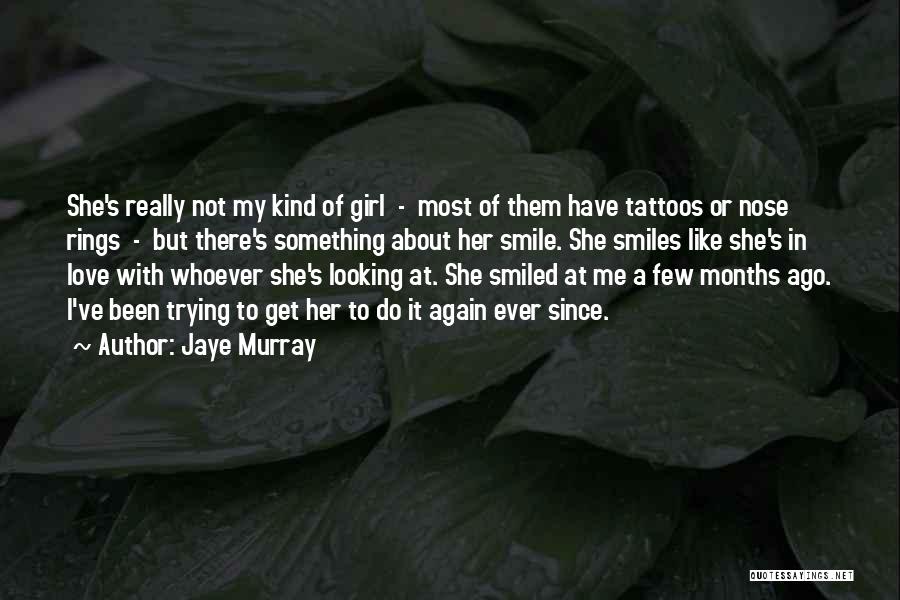 Tattoos Love Quotes By Jaye Murray