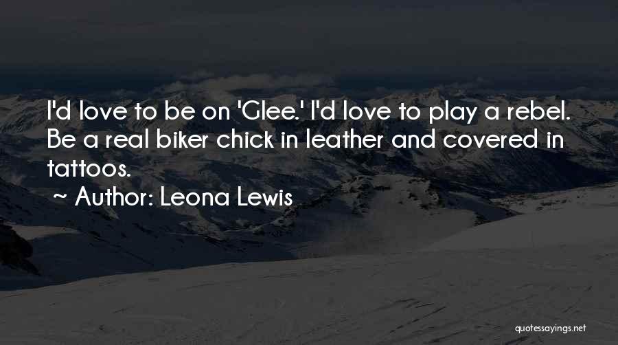 Tattoos Love Quotes By Leona Lewis