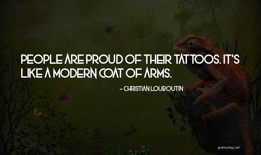 Tattoos On People Quotes By Christian Louboutin Tattoos On People Quotes By Christian Louboutin
