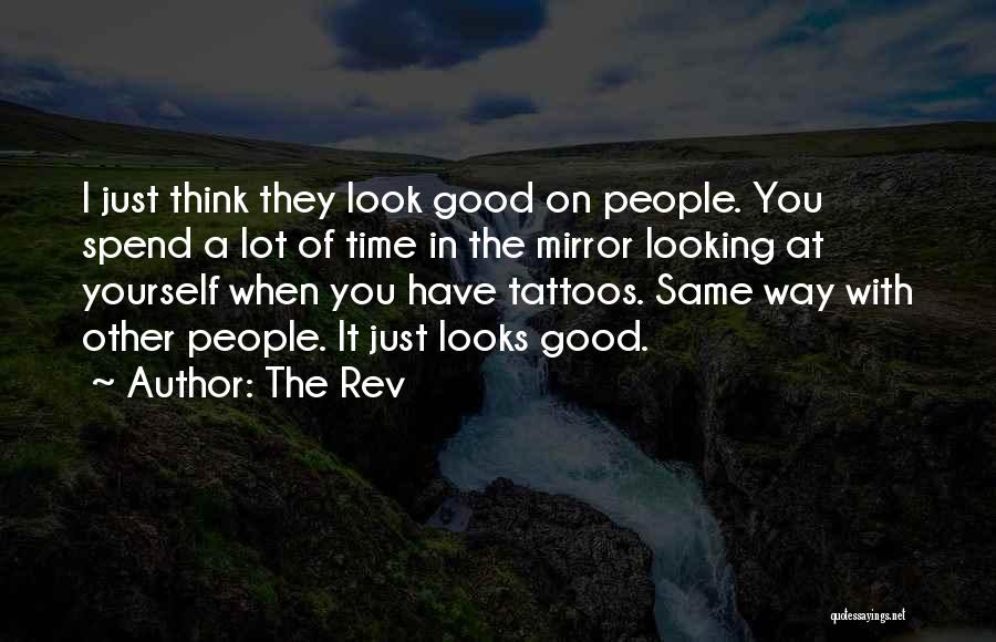 Tattoos With Time Quotes By The Rev