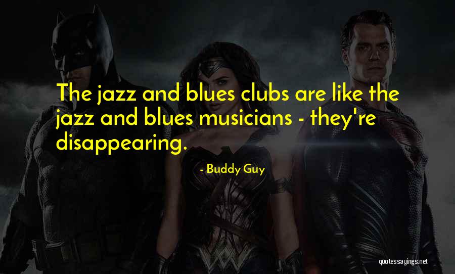 Tatuatis Quotes By Buddy Guy Tatuatis Quotes By Buddy Guy