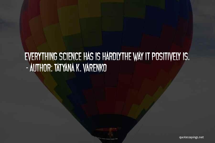 Tatyana K. Varenko Quotes 1538655