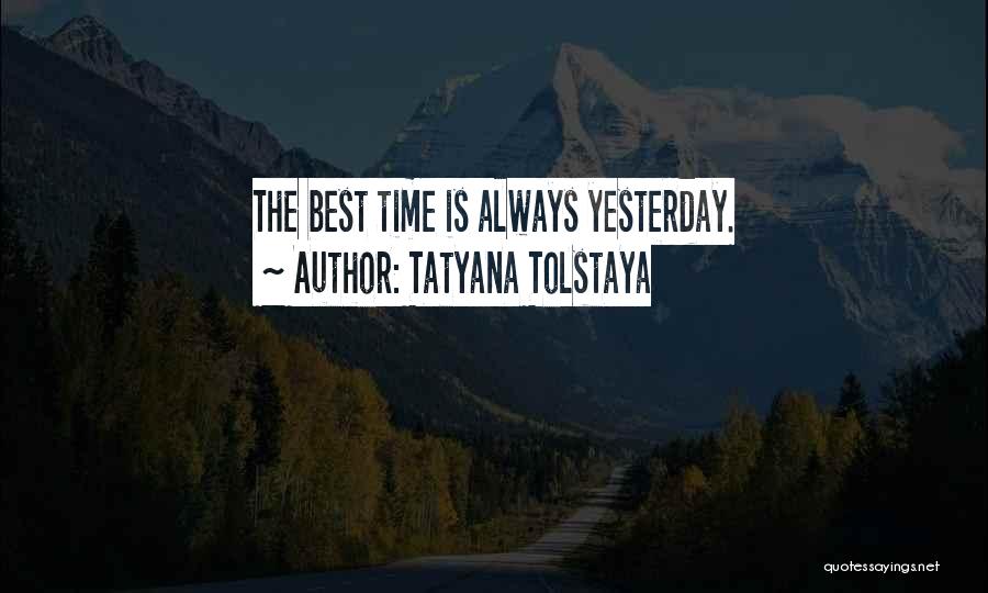 Tatyana Tolstaya Quotes 2021382