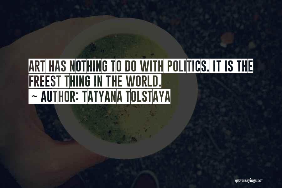 Tatyana Tolstaya Quotes 2049156