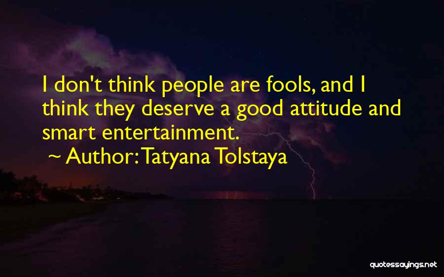 Tatyana Tolstaya Quotes 321763