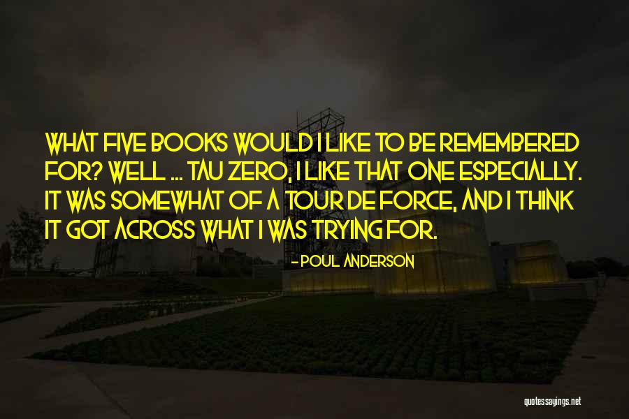Tau Quotes By Poul Anderson Tau Quotes By Poul Anderson