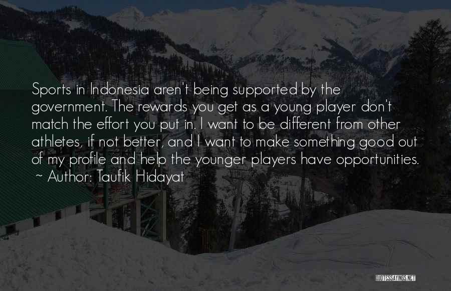 Taufik Hidayat Quotes 1656619