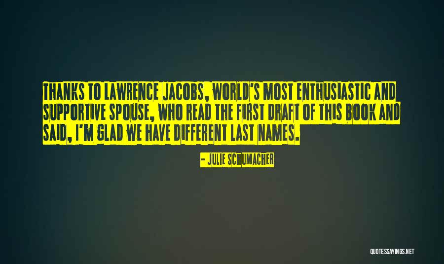 Taufik Savalas Quotes By Julie Schumacher Taufik Savalas Quotes By Julie Schumacher