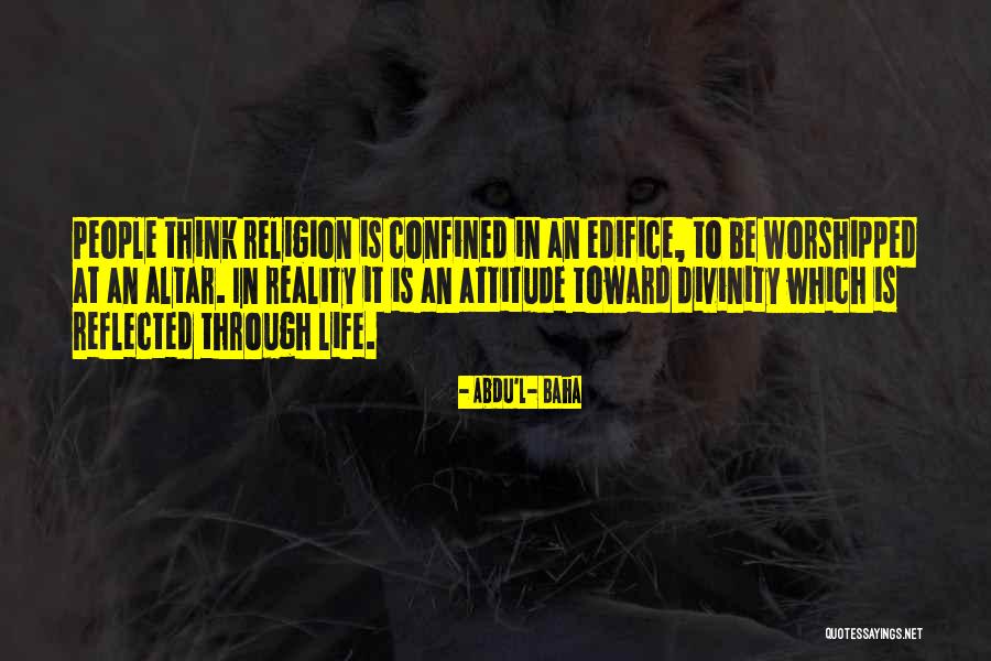 Taugh Quotes By Abdu'l- Baha Taugh Quotes By Abdu'l- Baha