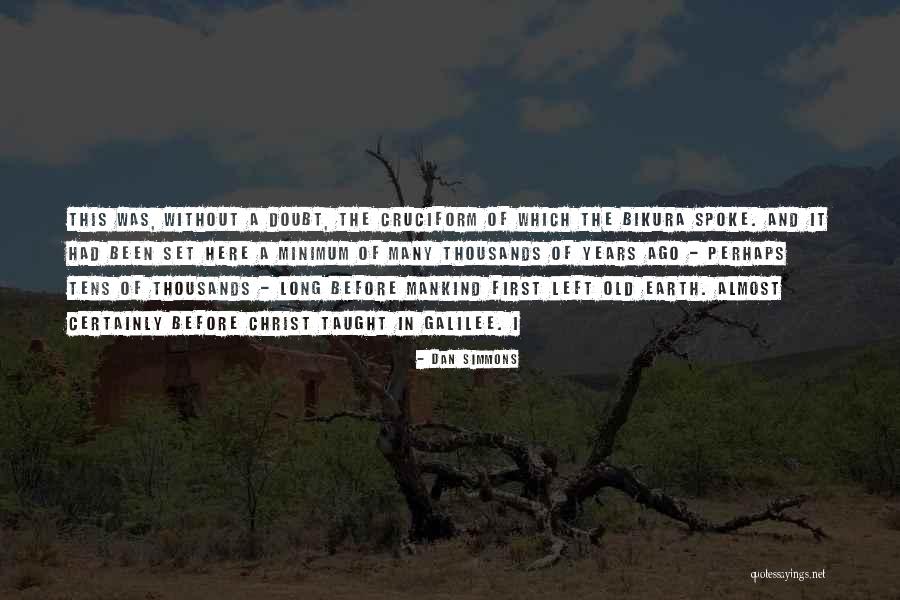 Taught By Christ Quotes By Dan Simmons Taught By Christ Quotes By Dan Simmons