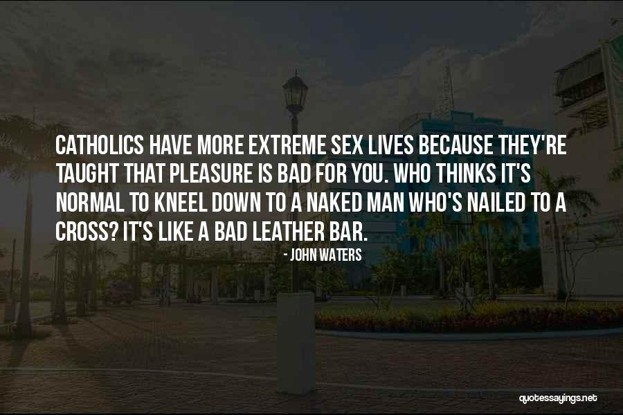 Taught By Christ Quotes By John Waters Taught By Christ Quotes By John Waters